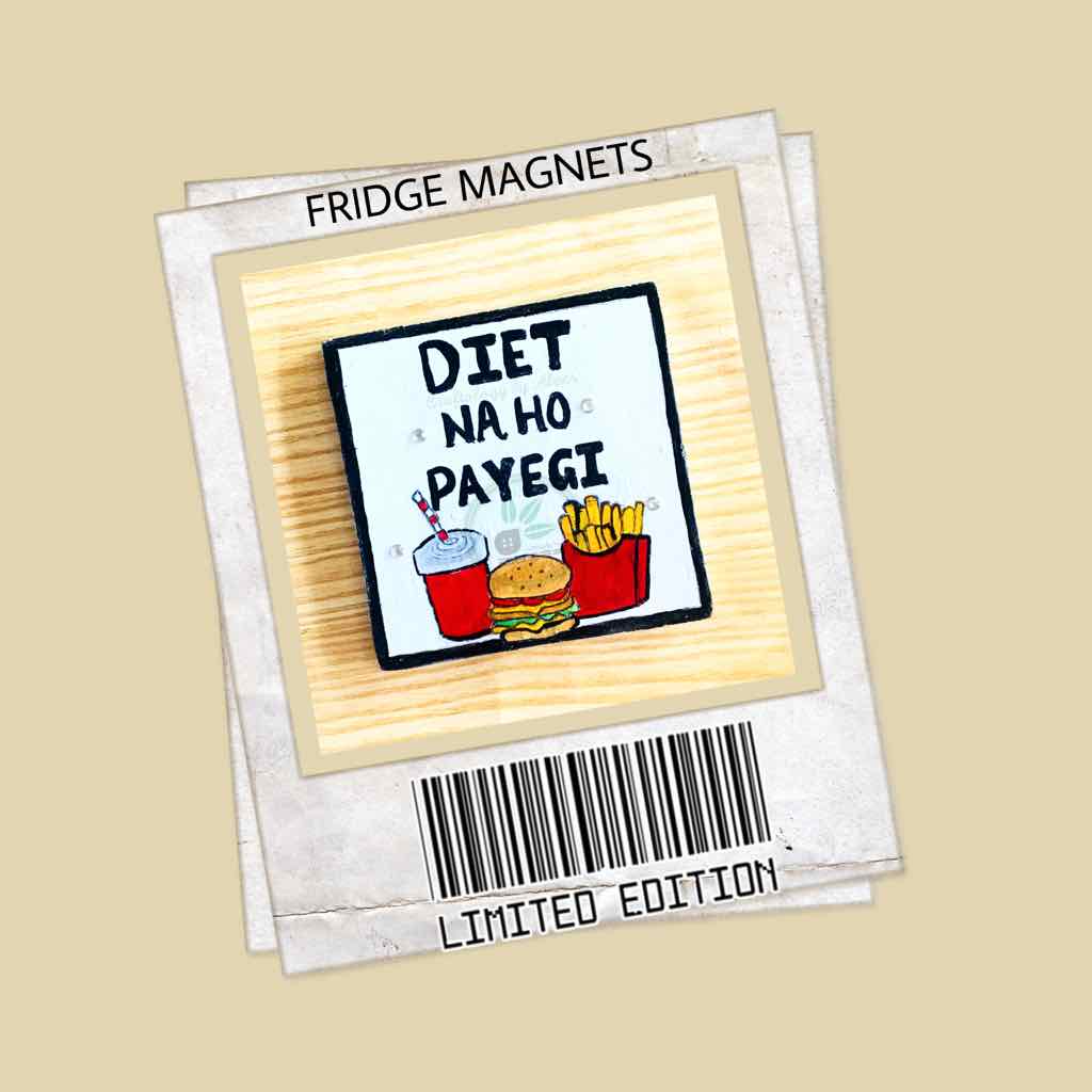 Diet Na Ho Payegi Fridge Magnet 