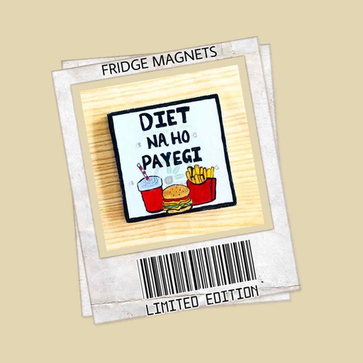 [PK3312-HM-KIT-018767] Diet Na Ho Payegi Fridge Magnet 